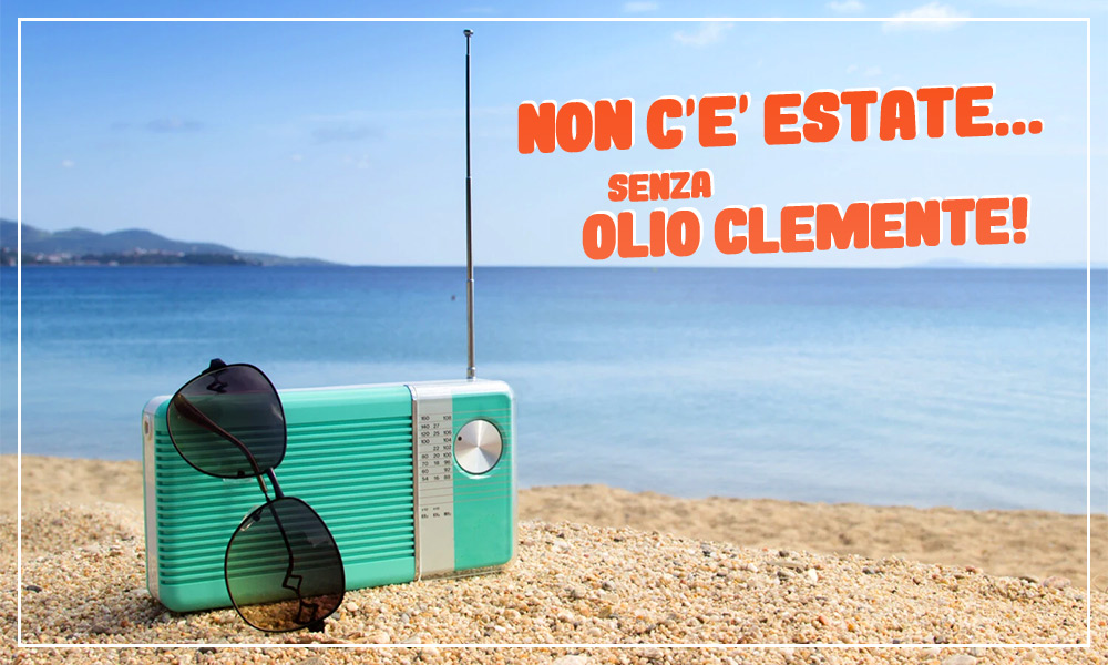 Non c'è Estate senza Olio Clemente - img